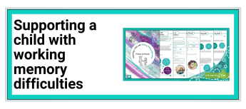 Supporting a Child with Working Memory D