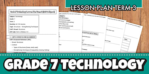 Grade 7 - Technology - Term 3 - Lesson Plans (CAPS Aligned)