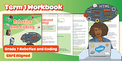 Grade 7 - Coding and Robotics – Term 2 – Workbook (CAPS Aligned)