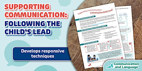 Activities to Support Speech and Language Development - Adult Guidance