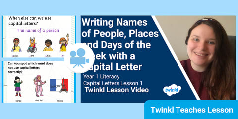 How to Teach Using Capital Letters for People, Places and Days of the ...