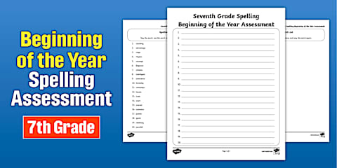 Seventh Grade End of the Year ELA Spelling Assessment