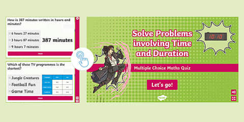 Time Change Math Questions Time and Units of Time Multiple Choice Maths Quiz - KS2 Revision