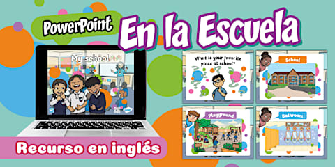 PowerPoint: Bienvenidos a la Escuela - Inglés