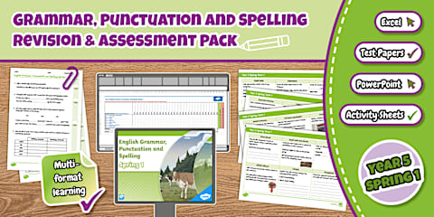 Year 5 Spring 2 Grammar, Punctuation and Spelling Revision & Assessment ...