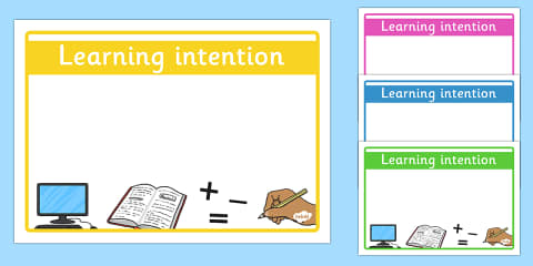 Learning Intent Template Success Criteria and Learning Intention Resource Pack