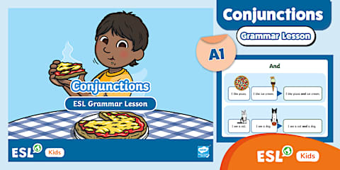 ESL Conjunctions Lesson Plan Pack [Kids, A1]