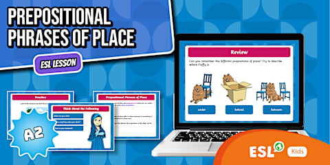 ESL Prepositional Phrases of Place Quiz [Kids, A2]