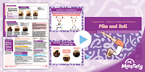 PE Mastery: Stage 2 Balance, Shape and Rotation - Lesson 4 Balancing Bodies