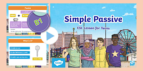 ESL Passive Voice Grammar Lesson [Teens, B1]