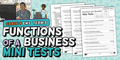 Grade 9 - EMS - Term 3 - Functions of a Business - Notes (CAPS Aligned)