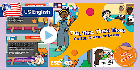 ESL This, That, These, Those PowerPoint Lesson [Kids, A2]