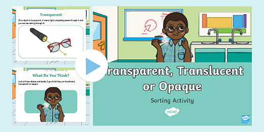 Transparent Translucent Or Opaque Sorting Activity