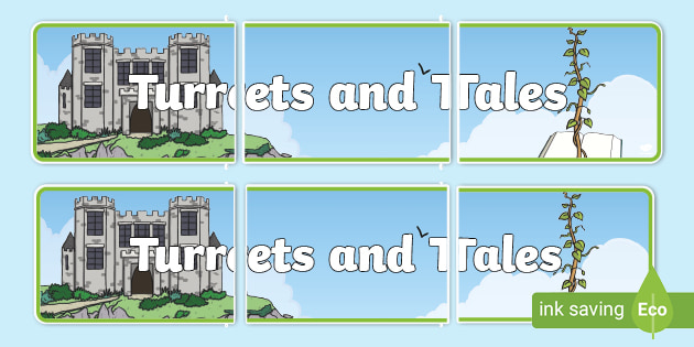 Turrets and Tales Display Banner (teacher made)