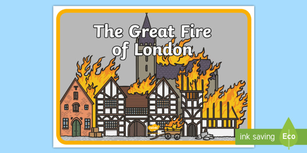 The Great Fire Of London A4 Display Poster   KS1 Resources