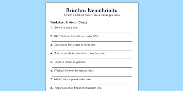 Briathra Neamhrialta Aimsir Caite Worksheet Gaeilge - worksheet
