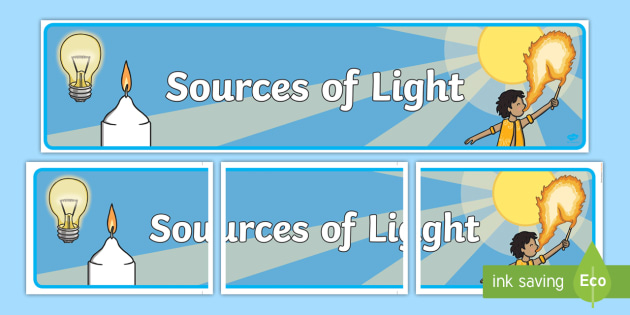 Free Sources Of Light Display Banner Teacher Made