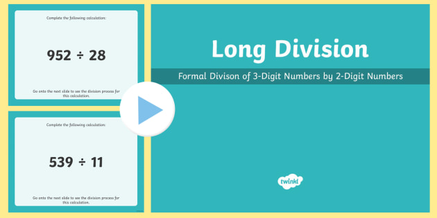 dividing 3 digit numbers by 2 digit numbers powerpoint
