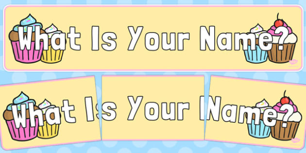 Precursive What Is Your Name Display Banner Cupcake Themed
