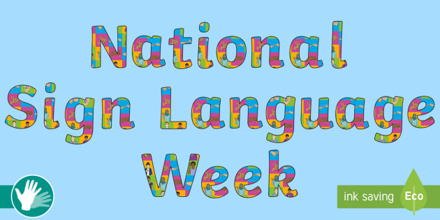 National Sign Language Week Display Lettering (teacher made)