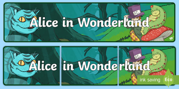 Ks2 Alice In Wonderland Display Banner Teacher Made