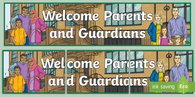 welcome-parents-and-guardians-banner-teacher-made