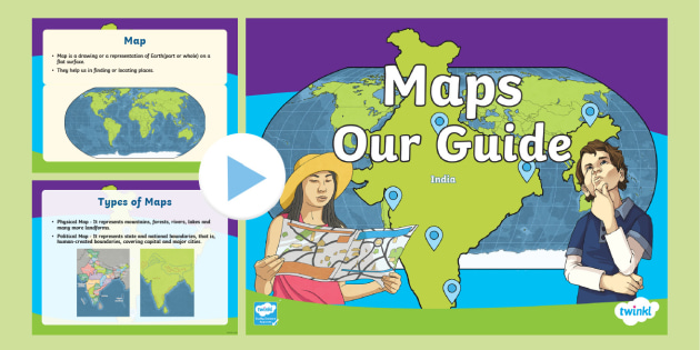 Maps Our Guide Powerpoint (teacher Made)