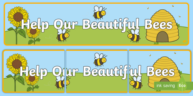 Help Our Beautiful Bees Display Banner (teacher made)