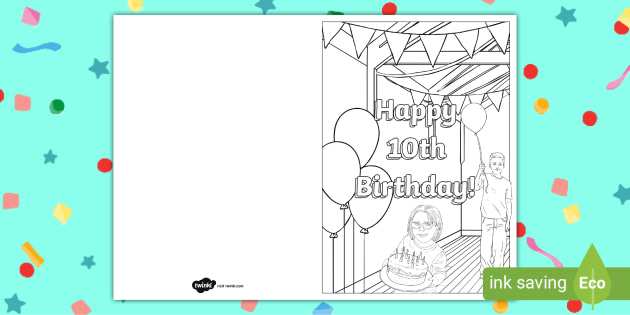 printable-10th-birthday-colouring-card-teacher-made for Free Printable Happy 16th Birthday Cards Printable 10th birthday colouring card (teacher made) for Free Printable Happy 16th Birthday Cards