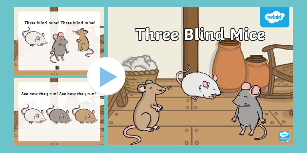 Three Blind Mice Nursery Rhyme PowerPoint (teacher made)