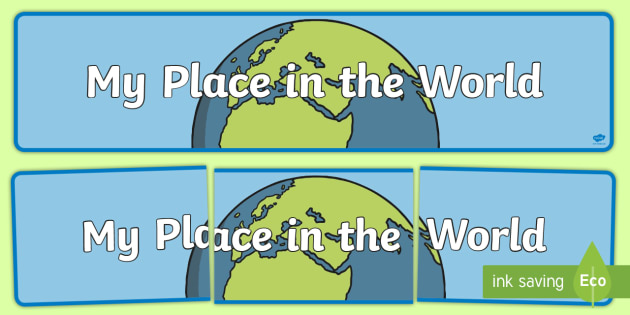 My Place In The World Display Banner - Year 3 Geography