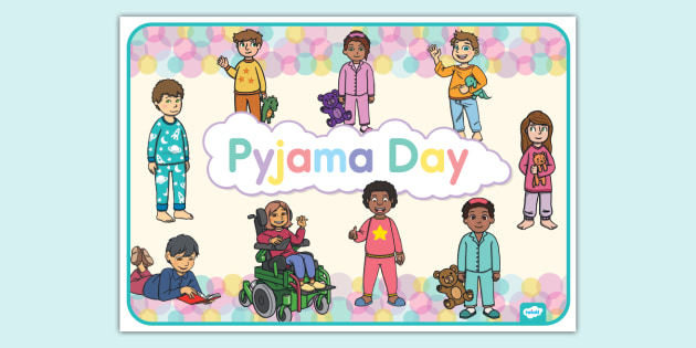 National Family Pj Day Pyjama Day Display Poster (teacher Made) Twinkl