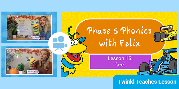 Free Phase 5 Phonics Lesson 15 A E Video Teacher Made