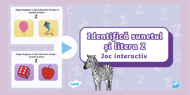 Identifică sunetul și litera Z – Joc interactiv