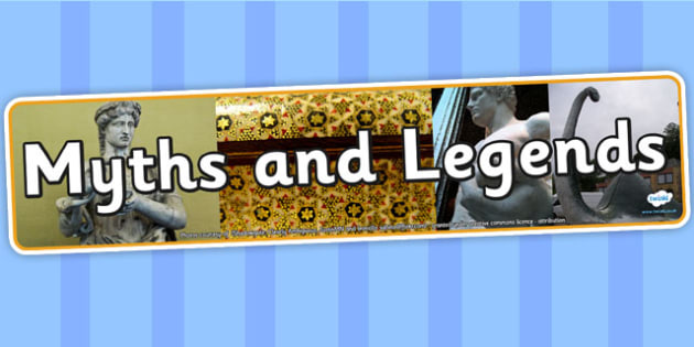 Myths and Legends Photo Display Banner (teacher made)