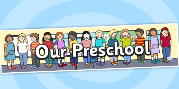 FREE! - 👉 Our Preschool Display Banner (teacher made)