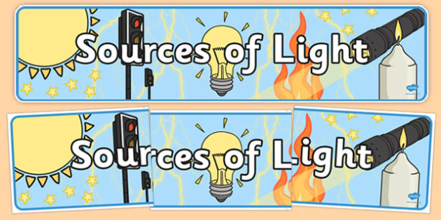 Free Sources Of Light Display Banner Teacher Made