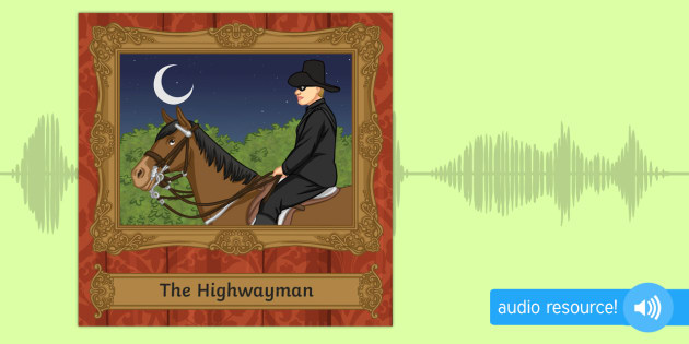 GCSE Audio Poem �The Highwayman� (teacher made)