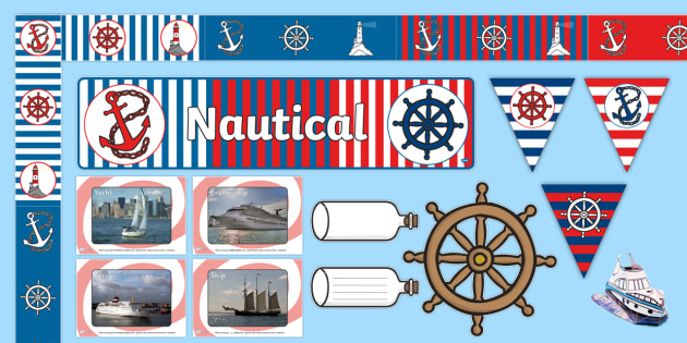 Nautical Display Pack - Nautical Theme Classroom - Twinkl
