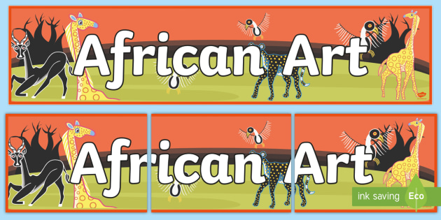 Free African Art Display Banner Teacher Made