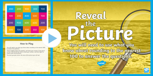 Round to the Nearest 100 - Reveal the Picture Game