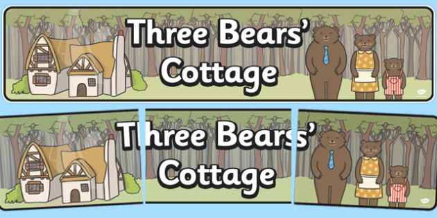 Free Three Bears Cottage Display Banner Goldilocks