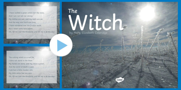The Witch By Mary Elizabeth Coleridge Poem Powerpoint