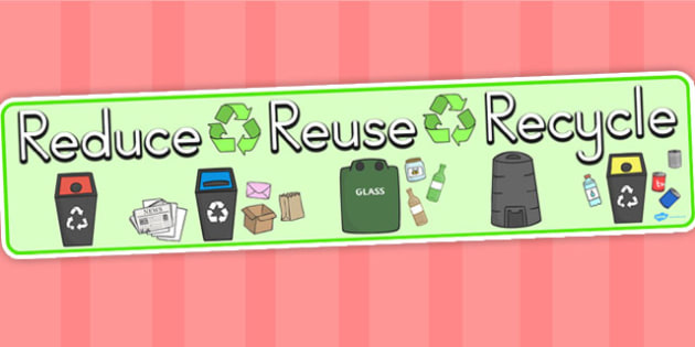 Eco and Recycling Reduce Reuse Recycle Display Banner - Recycle