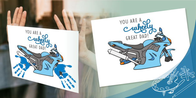 You Are a Wheely Great Dad Motorbike Handprint Activity