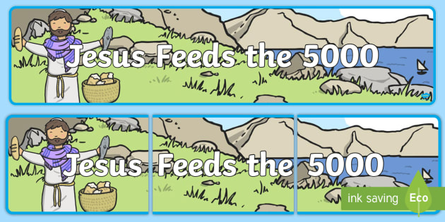 Jesus Feeds The 5000 Bible Story Display Banner