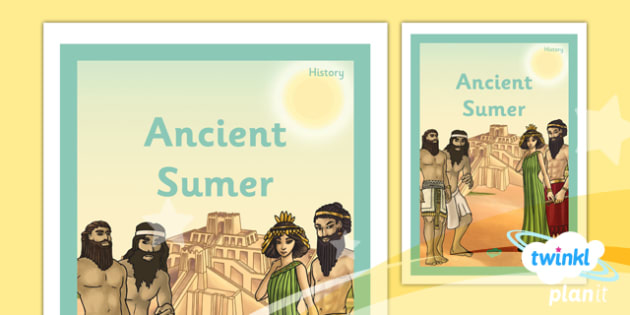 History: Ancient Sumer UKS2 Unit Book Cover (teacher Made)