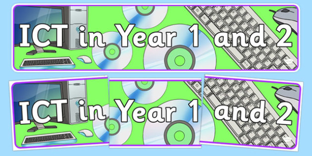 FREE! - ICT In Years 1 and 2 Display Banner (teacher made)