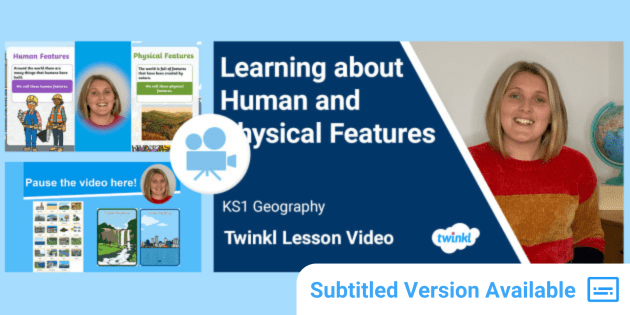 KS1 Geography: Human And Physical Features Video Lesson