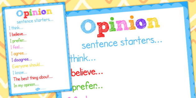 Opinion Sentence Starters posters (teacher made)